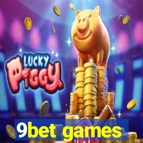 9bet games